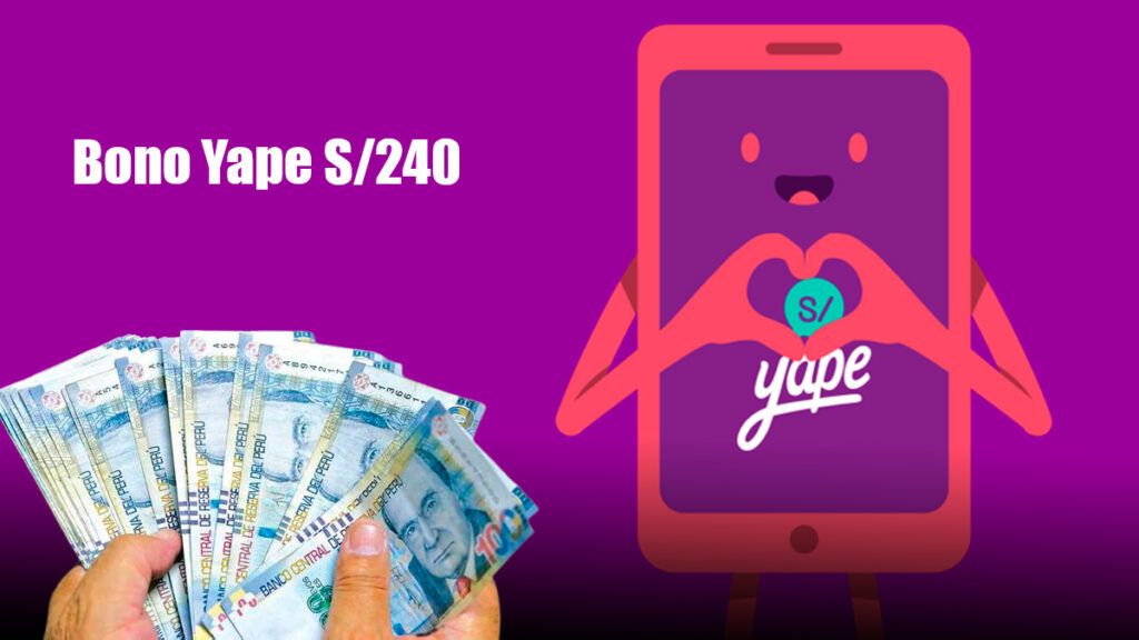 bono yape 240 soles 2023