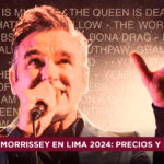 Entradas Morrissey en Lima 2024 nueva fecha teleticket