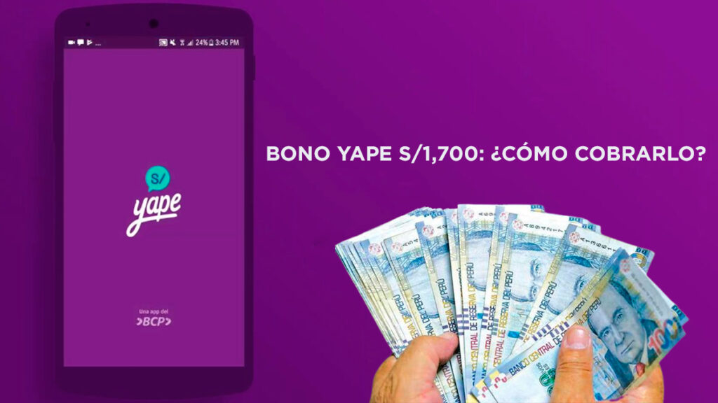 Bono yape 1700 soles 2023 cómo cobrarlo