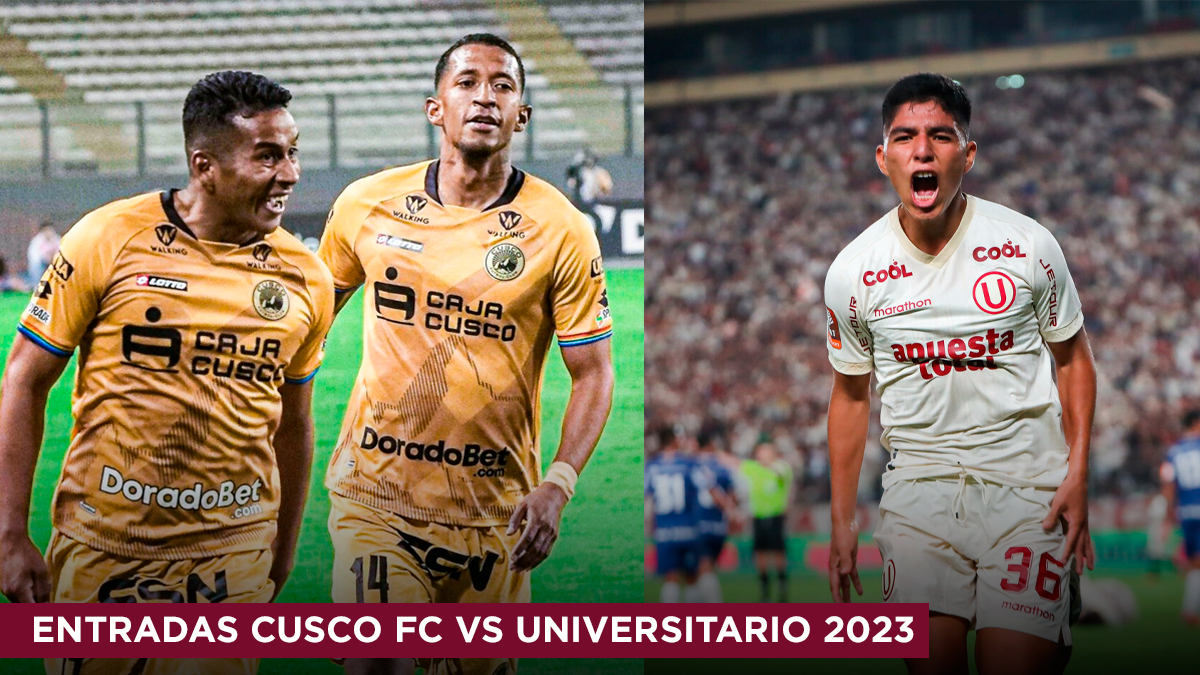 Entradas Cusco FC vs Universitario de Deportes 2023