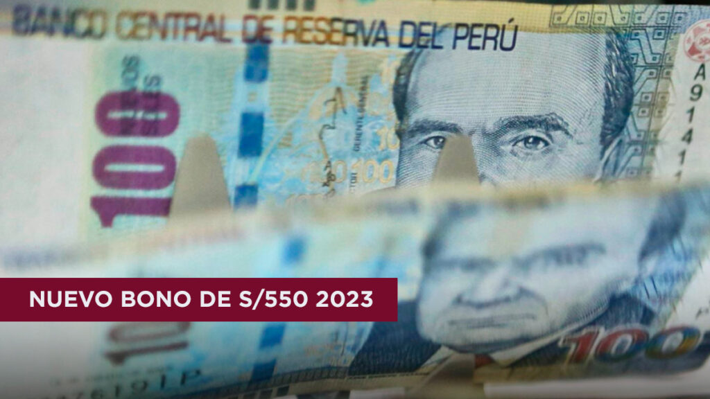 nuevo bono de 550 soles 2023