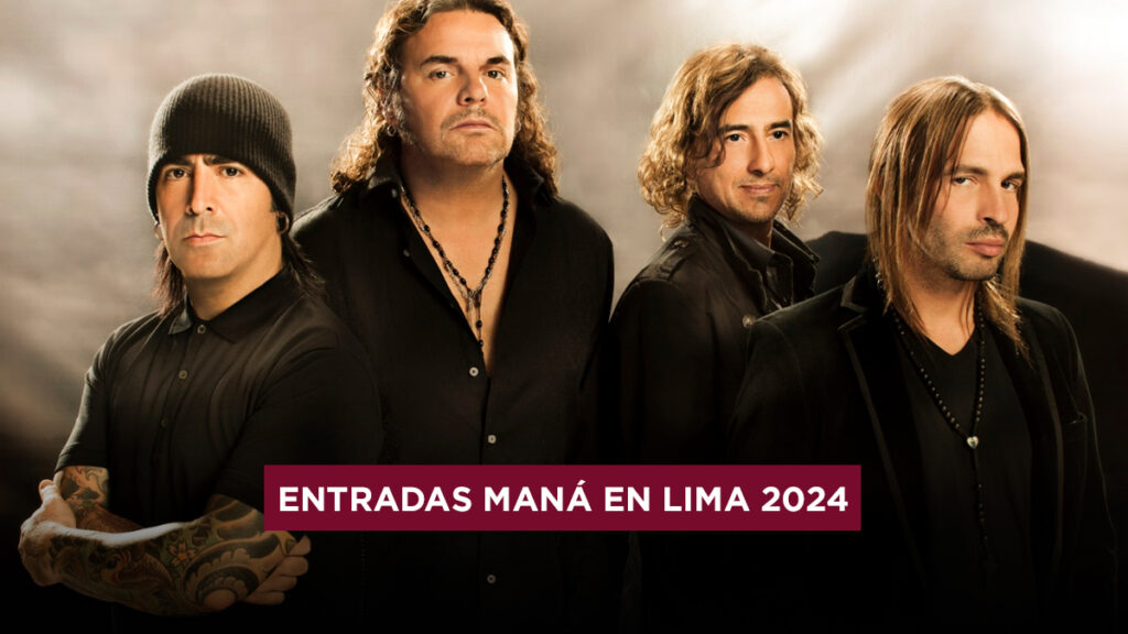 Teleticket Entradas Maná en Lima 2024 Precios y cuándo salen