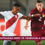 Entradas Perú vs Venezuela 2023 precios