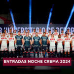 Entradas noche crema 2024 precios