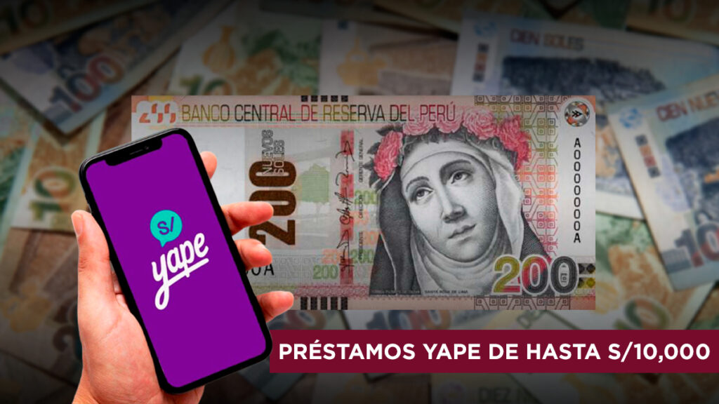 PRÉSTAMOS YAPE 10 MIL SOLES BCP