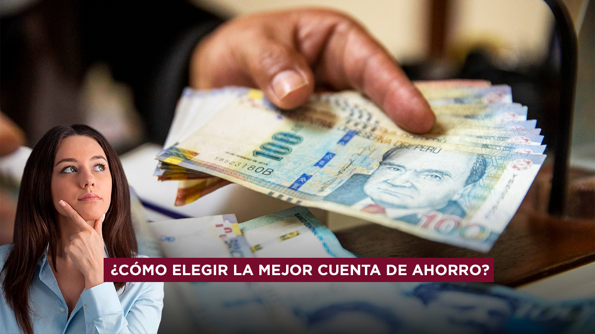 ¿Cómo elegir la mejor cuenta de ahorros en Perú?