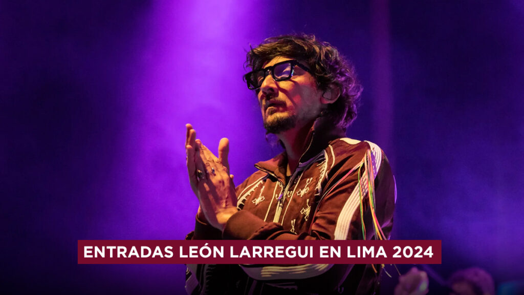 Joinnus Entradas León Larregui en Lima 2024