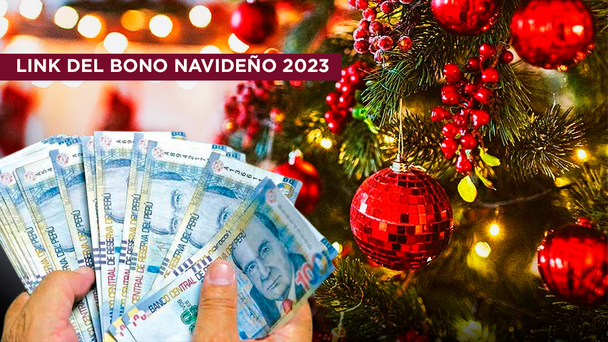 Link del Bono Navideño 2023: ¿Cómo cobrar los S/300?