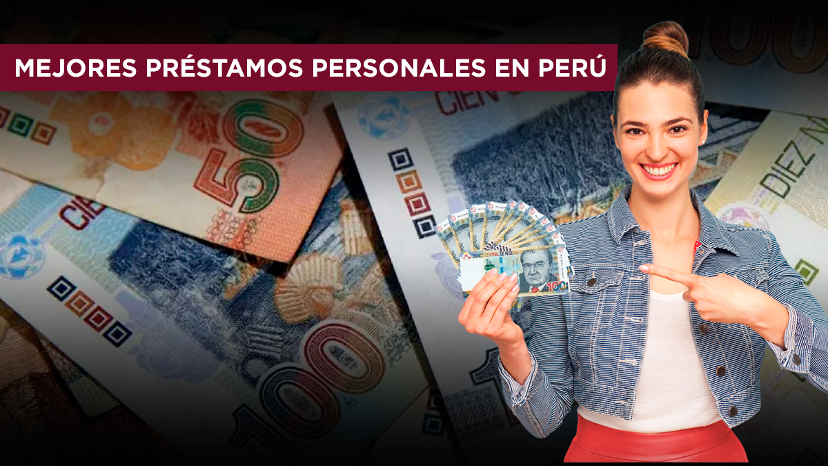Mejores préstamos personales en Perú