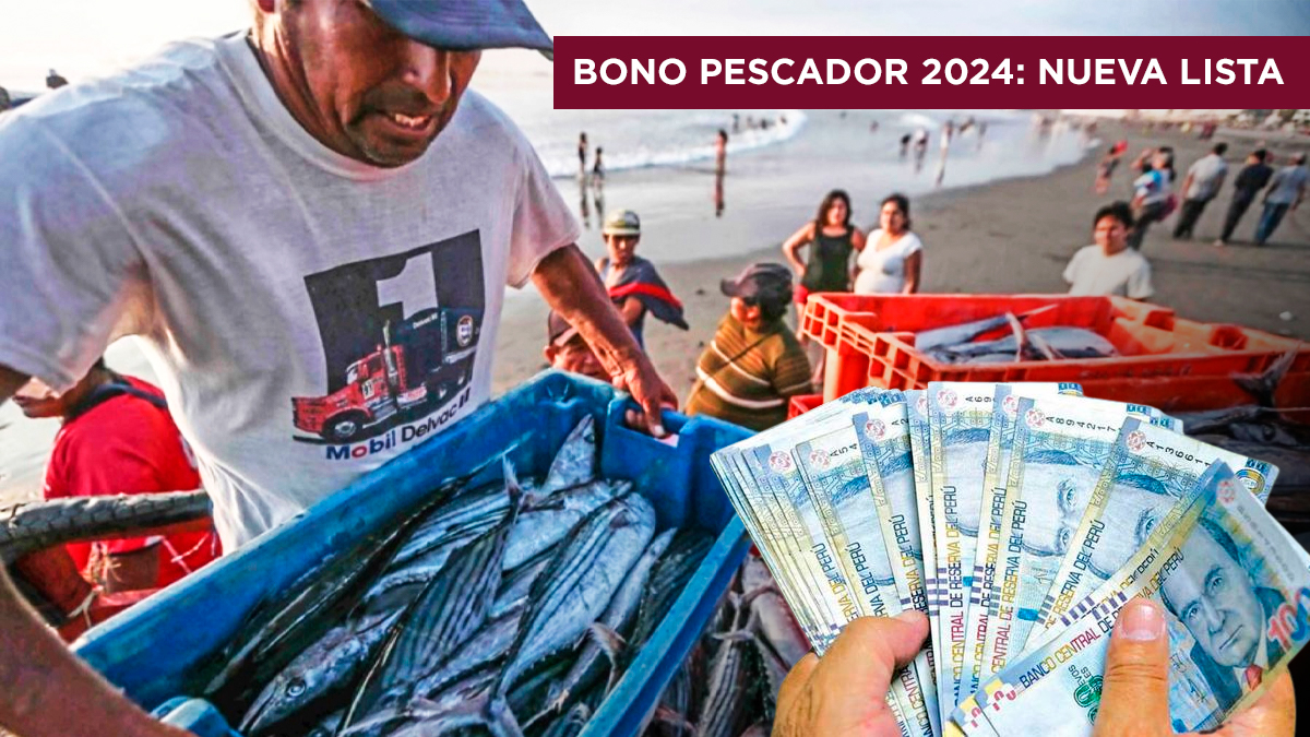 Bono del Pescador Artesanal 2024: Nueva lista de beneficiarios de los S/700