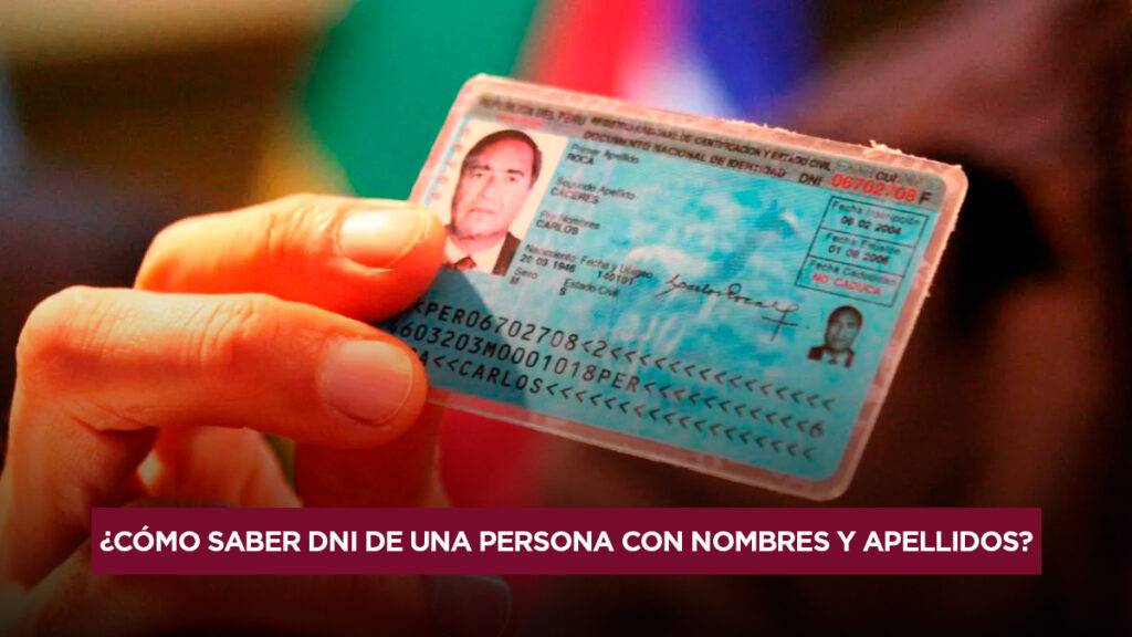 Cómo saber el DNI de una persona con nombres y apellidos - Link y pasos