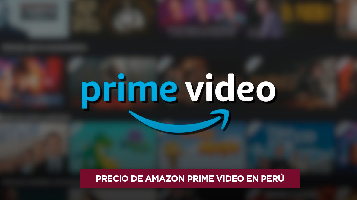 Cuánto cuesta Amazon Prime Video en Perú